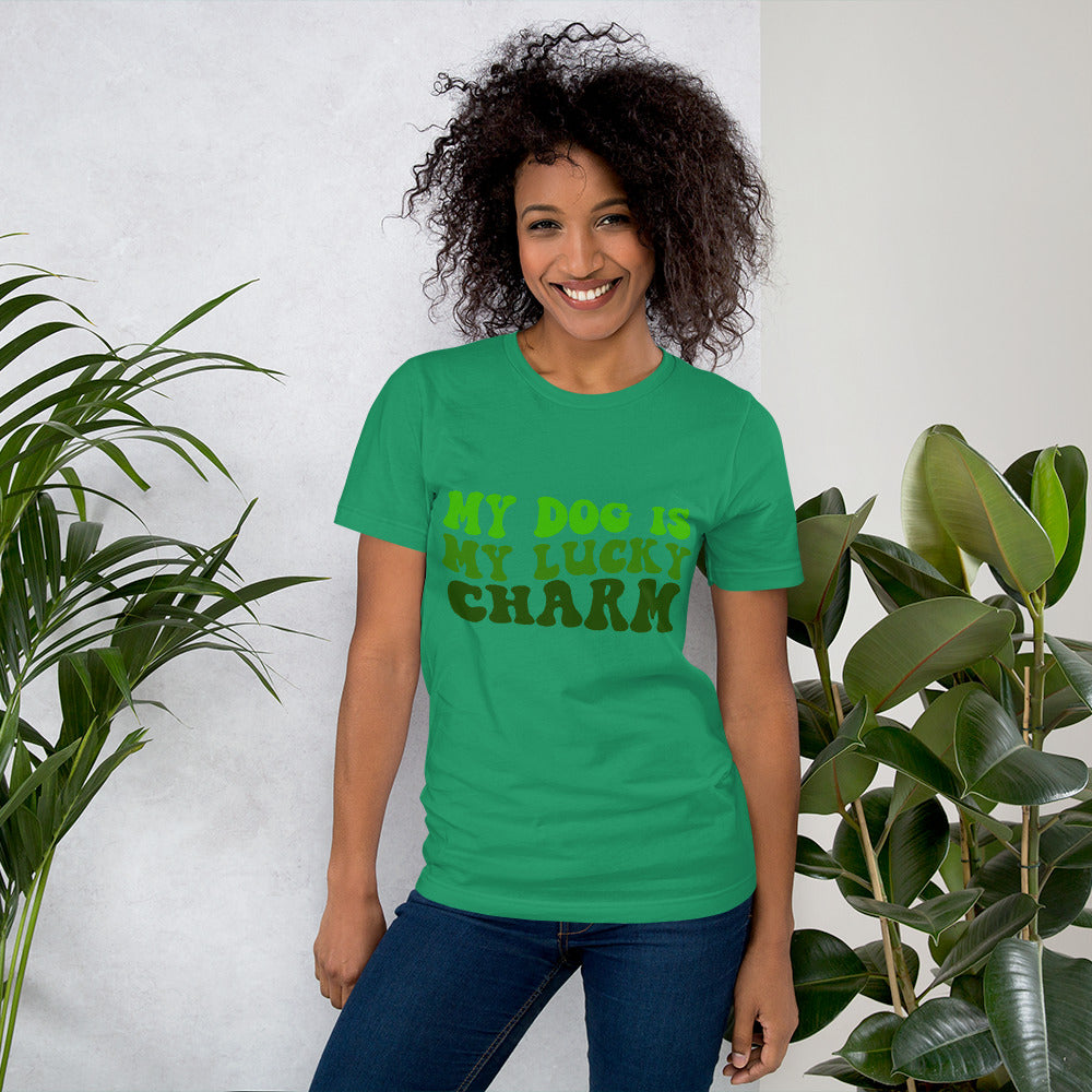 My Dog is My Lucky Charm Unisex T-shirt