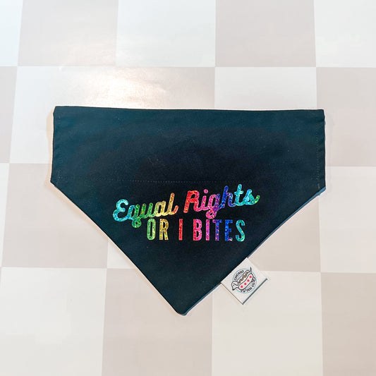 Equal Rights or I Bites Pet Bandana