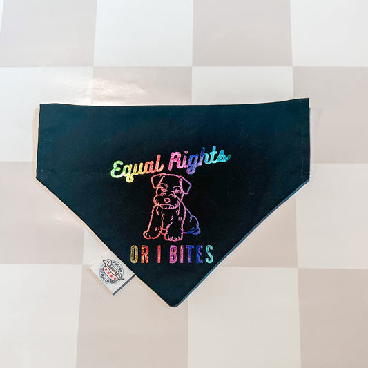 Equal Rights or I Bites with Dog Pet Bandana